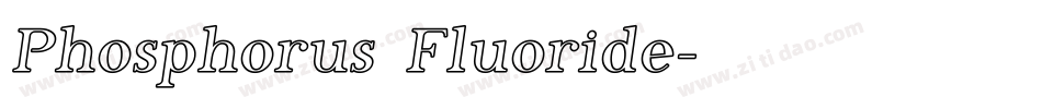 Phosphorus Fluoride字体转换